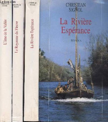 La rivière Espérance. Vol. 3. L'âme de la vallée