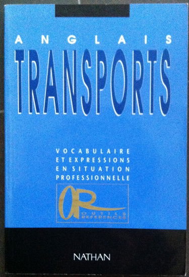 Anglais des transports : vocabulaire et expressions en situation professionnelle