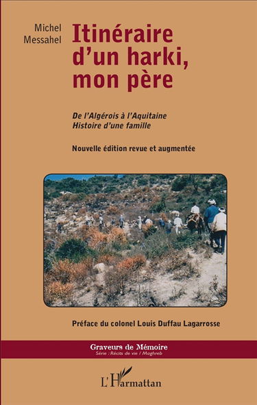 Itinéraires d'un harki, mon père : de l'Algérois à l'Aquitaine : histoire d'une famille