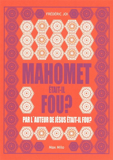 Mahomet était-il fou ?