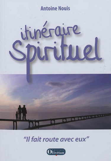 Itinéraire spirituel : il fait route avec eux