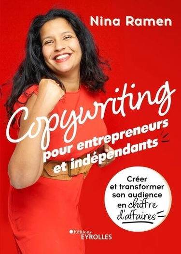 Copywriting pour entrepreneurs et indépendants : créer et transformer son audience en chiffre d'affaires