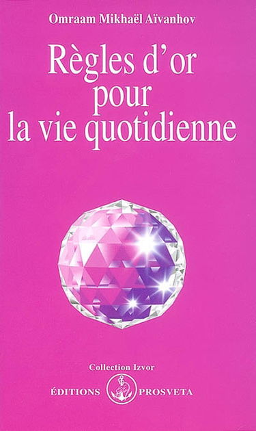 Règles d'or pour la vie quotidienne