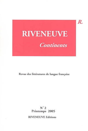 Riveneuve Continents, n° 2. L'auteur et son sujet