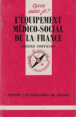 L'Equipement médico-social de la France