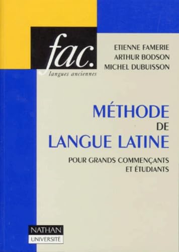 Méthode de langue latine : pour grands commençants et étudiants