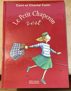 Le petit chaperon vert