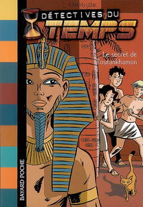 Détectives du temps. Vol. 5. Le secret de Toutankhamon