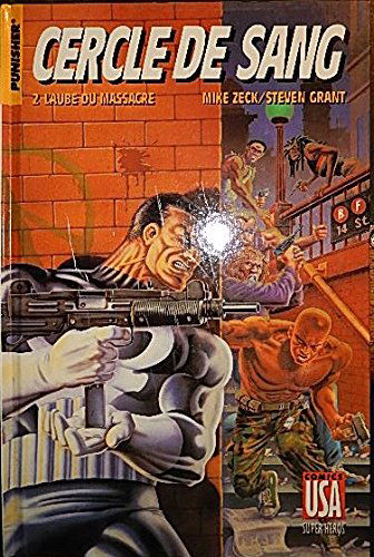 Cercle de sang. Vol. 2. L'Aube du massacre