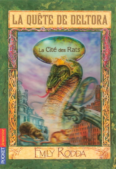 La quête de Deltora. Vol. 3. La cité des rats