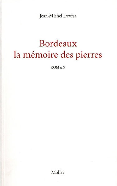Bordeaux : la mémoire des pierres