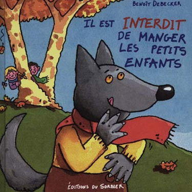 Il est interdit de manger les petits enfants