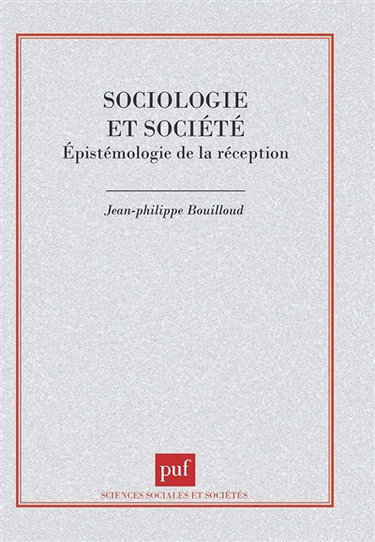 Sociologie et société : épistémologie de la réception