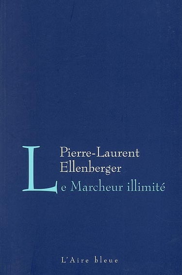 Le marcheur illimité