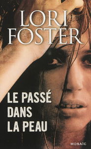 Le passé dans la peau