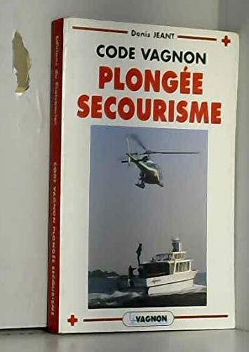 Code Vagnon : plongée secourisme