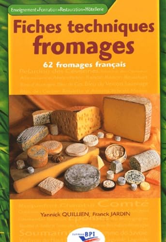 Fiches techniques fromages: 62 fromages français