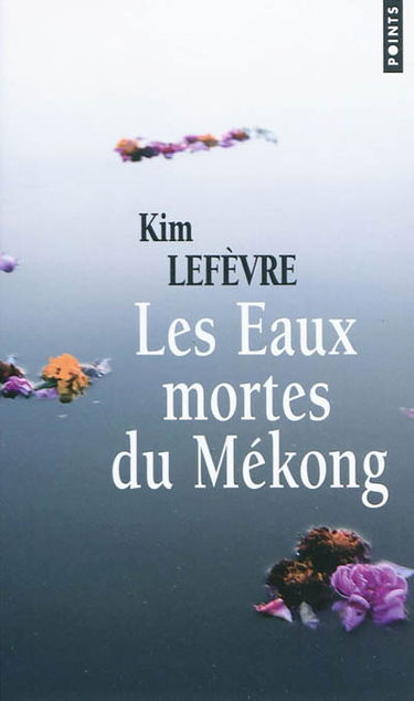 Les eaux mortes du Mékong
