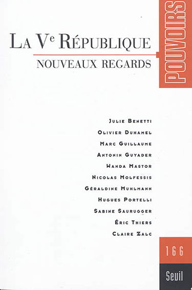 Pouvoirs, n° 166. La Ve République : nouveaux regards