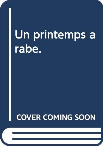Couverture de Un printemps arabe. par Jacques Benoist-Méchin