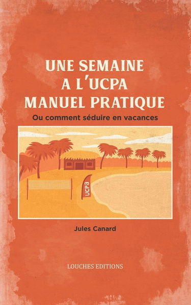 Une semaine à l'UCPA : manuel pratique