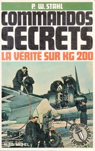 Commandos secrets, la vérité sur KG 200