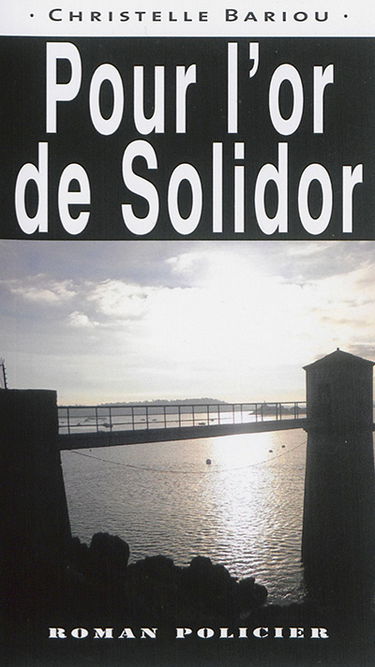Pour l'or de Solidor