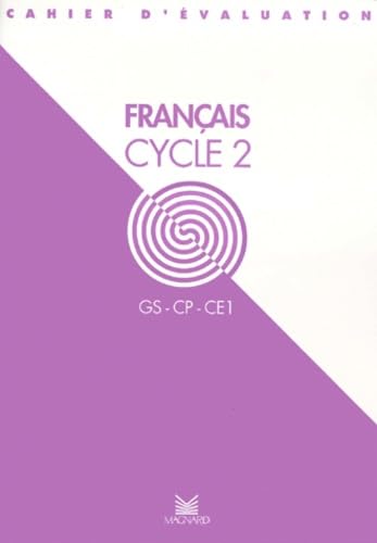Français cycle 2, 1re, 2e et 3e année : cycle des apprentissages fondamentaux, cahier d'évaluation