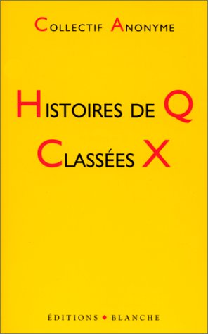 Histoires de Q, classées X