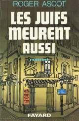 Couverture de Les juifs meurent aussi