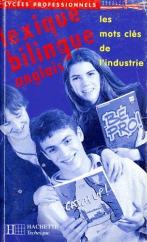 Lexique bilingue anglais : les mots clés de l'industrie