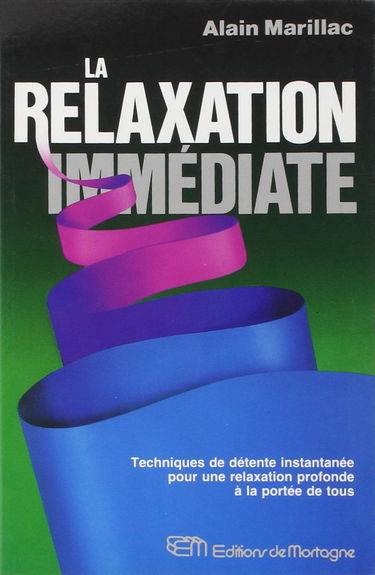 La relaxation immédiate