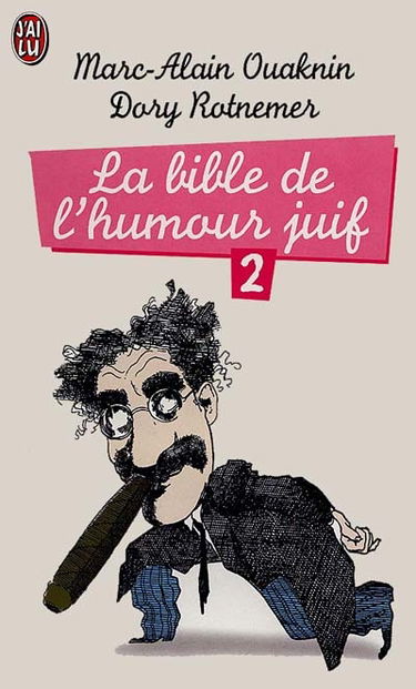 La bible de l'humour juif. Vol. 2