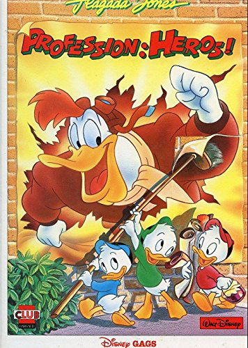 Flagada Jones. Vol. 1. Profession, héros