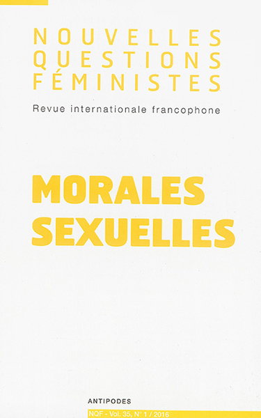 Couverture de Nouvelles questions féministes, n° 1 (2016). Morales sexuelles