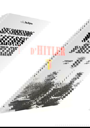 Les commandos wallons d'Hitler