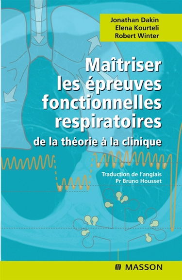 Maîtriser les épreuves fonctionnelles respiratoires : de la théorie à la clinique