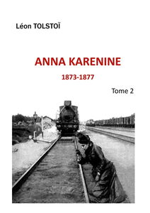 Anna Karenine : Tome 2
