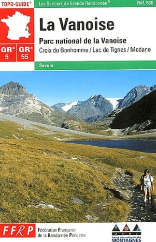 La Vanoise, GR 5-55 : parc national de la Vanoise : Croix du Bonhomme, Lac de Tignes, Modane