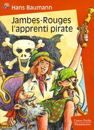 Jambes-Rouges, l'apprenti pirate