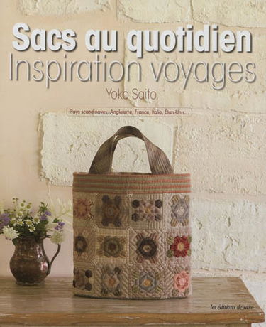 Sacs au quotidien : inspiration voyages : Pays scandinaves, Angleterre, France, Italie, Etats-Unis...
