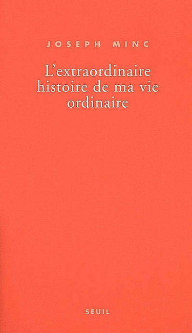 L'extraordinaire histoire de ma vie ordinaire