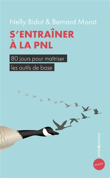 S'entraîner à la PNL : 80 jours pour maîtriser les outils de base