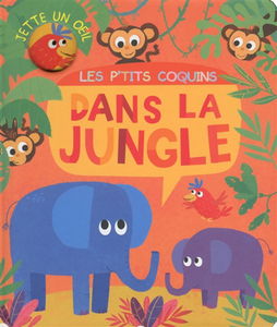 Les p'tits coquins dans la jungle : jette un oeil