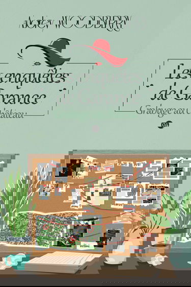 Grabuge au château: Un cosy mystery étonnant (Les enquêtes de Garance T4)