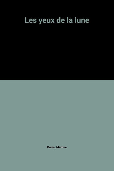Les yeux de la lune