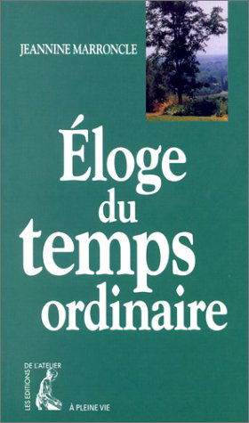 Eloge du temps ordinaire