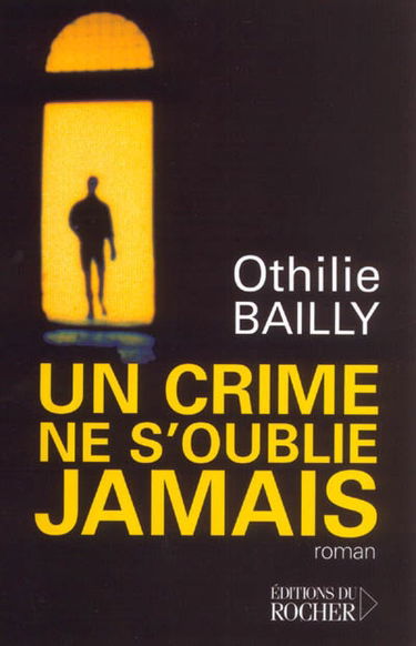 Un crime ne s'oublie jamais
