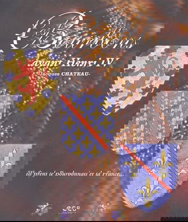 Les Bourbons avant Henri IV