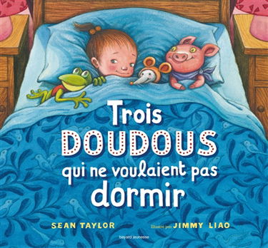 Trois doudous qui ne voulaient pas dormir